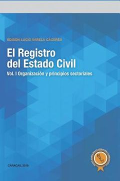 portada El Registro del Estado Civil: Vol. I Organización y principios sectoriales