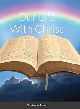 portada Our Life With Christ Hardback (in English)