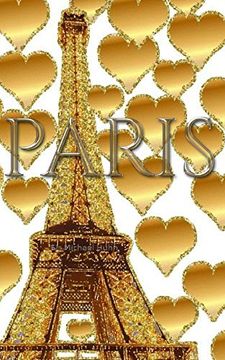portada Paris Gold Glitter Hearts Eiffel Tower Creative Blank Journal 