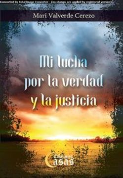 portada Mi Lucha Por La Verdad Y La Justicia (in Spanish)