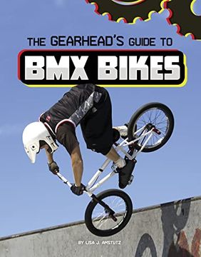 portada The Gearhead's Guide to bmx Bikes (Gearhead Guides) 