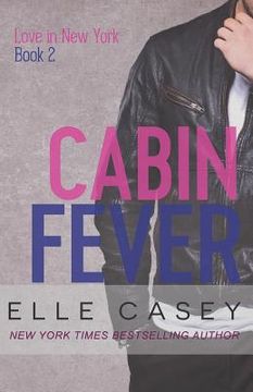 portada Love In New York (Book 2): Cabin Fever (en Inglés)