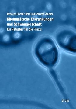 portada Rheumatische Erkrankungen und Schwangerschaft: Ein Ratgeber für die Praxis (in German)