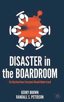 portada Disaster in the Boardroom: Six Dysfunctions Everyone Should Understand (en Inglés)