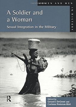 portada A Soldier and a Woman: Women in the Military (Women and men in History) (en Inglés)