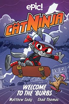 portada Cat Ninja: Welcome to the 'burbs (Volume 4) (en Inglés)