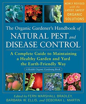 portada The Organic Gardener's Handbook of Natural Pest and Disease Control: A Complete Guide to Maintaining a Healthy Garden and Yard the Earth-Friendly way (en Inglés)