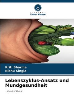 portada Lebenszyklus-Ansatz und Mundgesundheit (en Alemán)