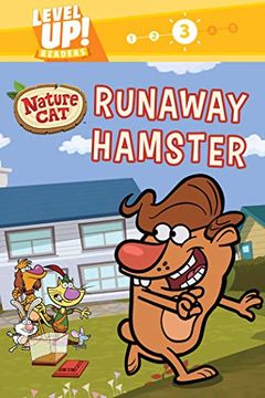 portada Runaway Hamster: A Beginning Reader Science & Animal Book for Kids Ages 5 to 7 (Nature Cat: Level up! Readers, Level 3) (en Inglés)
