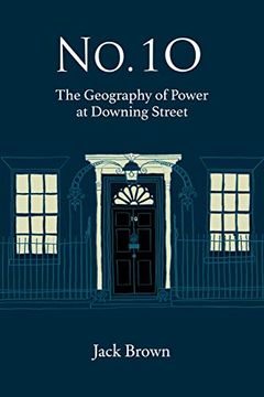 portada No. 10: The Geography of Power at Dowing Street (en Inglés)