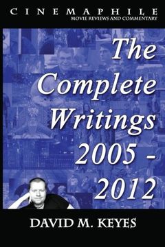 portada Cinemaphile - The Complete Writings 2005 - 2012 (Cinemaphile - Movie Reviews and Commentary) (Volume 2)