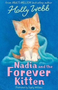 portada Nadia and the Forever Kitten: 49 (Holly Webb Animal Stories) (in English)