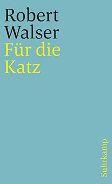 portada Sämtliche Werke in Einzelausgaben: Sämtliche Werke in Zwanzig Bänden: Zwanzigster Band: Für die Katz. Prosa aus der Berner Zeit. 1928-1933 (in German)