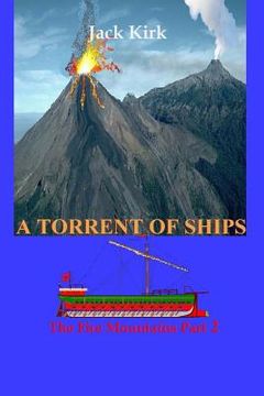 portada A Torrent of Ships: The Fire Mountains Part 2 (en Inglés)