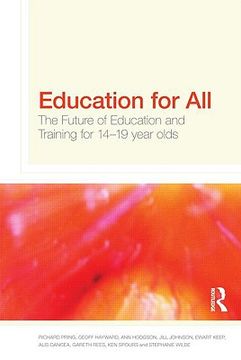 portada Education for All: The Future of Education and Training for 14-19 Year-Olds (en Inglés)