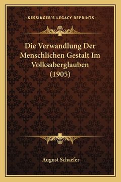 portada Die Verwandlung Der Menschlichen Gestalt Im Volksaberglauben (1905) (in German)
