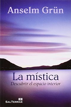 portada La Mística: Descubrir el Espacio Interior (Pozo de Siguem) (in Spanish)