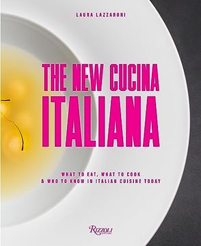 portada The new Cucina Italiana: What to Eat, What to Cook, and who to Know in Italian Cuisine Today (en Inglés)