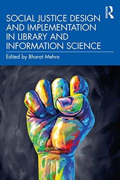 portada Social Justice Design and Implementation in Library and Information Science (in English)
