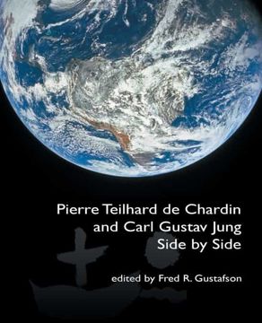 portada Pierre Teilhard de Chardin and Carl Gustav Jung: Side by Side [The Fisher King r: Side by Side [The Fisher King Review Volume 4] (in English)