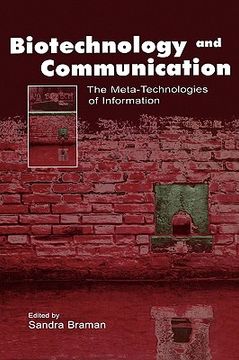portada biotechnology and communication: the meta-technologies of information