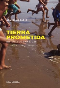 portada Tierra Prometida Historia de una Storia Alver Metalli