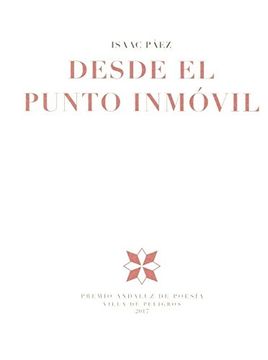 portada Desde el punto inmóvil (Premio Andaluz de poesía Villa de Peligros)
