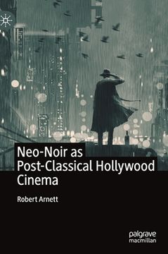portada Neo-Noir as Post-Classical Hollywood Cinema (in English)