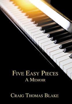 portada Five Easy Pieces: A Memoir (en Inglés)
