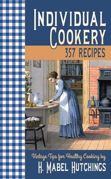 portada Individual Cookery: 357 Recipes (in English)