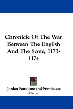 portada chronicle of the war between the english and the scots, 1173-1174 (en Inglés)