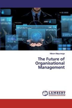 portada The Future of Organisational Management (en Inglés)