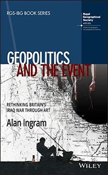 portada Geopolitics and the Event: Rethinking Britain's Iraq war Through art (Rgs-Ibg Book Series) (in English)