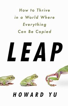 portada Leap: How to Thrive in a World Where Everything can be Copied 