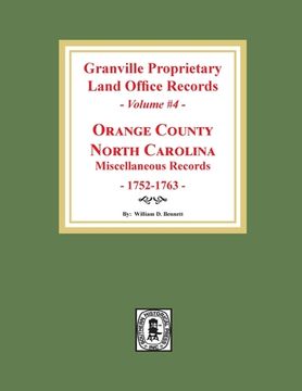 portada Granville Proprietary Land Office Records: Orange County, North Carolina. (Volume #4): Miscellaneous Records (en Inglés)