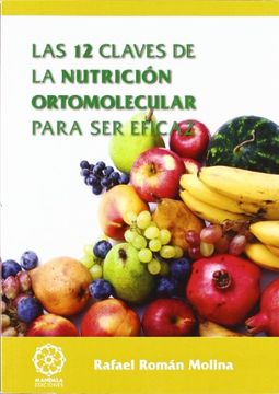 portada 12 claves de la nutricion ortomolecular para ser eficaz, las