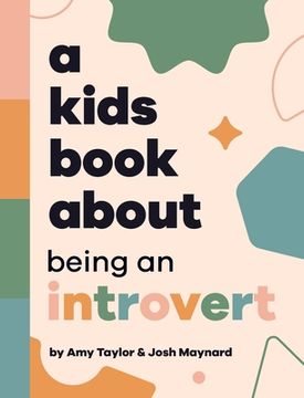 portada A Kids Book About Being An Introvert (en Inglés)