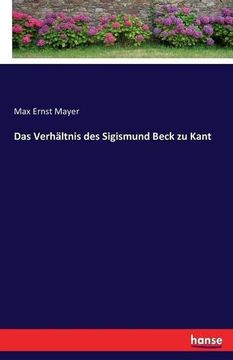 portada Das Verhaltnis Des Sigismund Beck Zu Kant (German Edition)