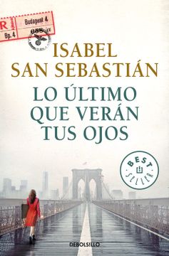 portada Lo Último que Verán tus Ojos (in Spanish)