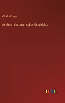 portada Lehrbuch der bayerischen Geschichte (en Alemán)
