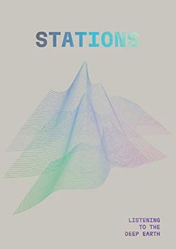 portada Stations. Listening to the Deep Earth