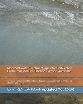 portada Maryland Water Treatment Operator Certification Exam Unofficial Self Practice Exercise Questions: covering fundamental knowledge topics compatible wit (en Inglés)