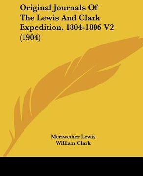 portada original journals of the lewis and clark expedition, 1804-1806 v2 (1904) (en Inglés)