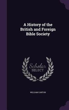 portada A History of the British and Foreign Bible Society (in English)