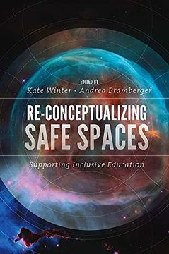 portada Re-Conceptualizing Safe Spaces: Supporting Inclusive Education (en Inglés)