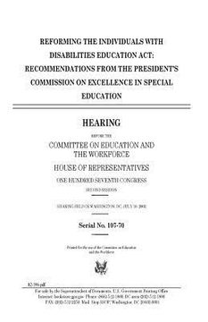 portada Reforming the Individuals with Disabilities Education Act: recommendations from the President's Commission on Excellence in Special Education (in English)