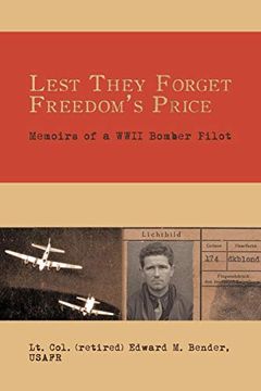 portada Lest They Forget Freedom's Price: Memoirs of a Wwii Bomber Pilot (in English)