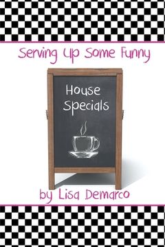 portada Serving Up Some Funny House Specials (en Inglés)