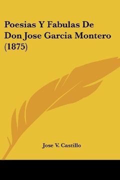 portada Poesias y Fabulas de don Jose Garcia Montero (1875)