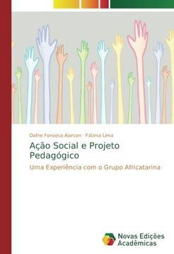 portada Ação Social e Projeto Pedagógico: Uma Experiência com o Grupo Africatarina